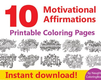 10 Printable Coloring Pages, Adult Coloring Book, Positive Quotes, Positive Vibes, Motivational Print, Positive Affirmation, Think Positive