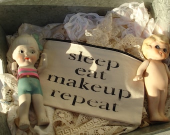 Zippered canvas bag*Sleep, eat,makeup,repeat*Just darling and useful too*
