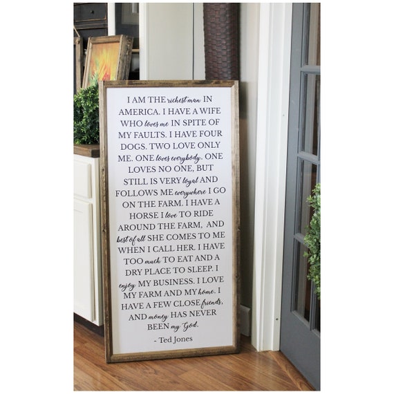 Ted Jones I Am The Richest Man In America Wood Framed Sign