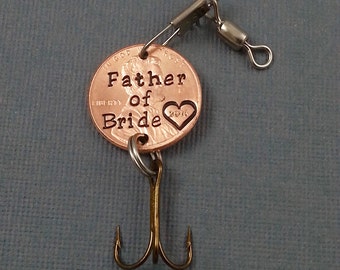Father of Bride - Father of Groom - Stamped Penny Fishing Lure - Gift for Him - Daughter Gift For - Stamped Penny - Son Gift For - Fishing
