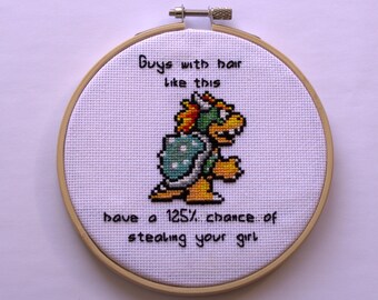 Bowser - meme - cross stitch - guys with hair like this have a 125% chance of stealing your girl - modern - funny - video game - Nintendo
