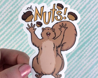 Oh, Nuts! Squirrel Sticker