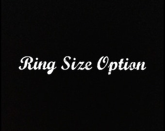 Ring size option - please use this when ordering a different size