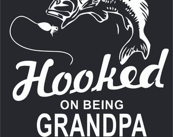 Hooked On Being a Grandpa, Father's Day, Fishing, Kids love SVG