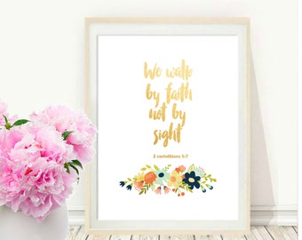 We Walk By Faith, Not by Sight, Printable Art, bible verse, Scripture print, Inspirational Print, Home decor, Instant download