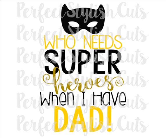 Free Free 207 Fathers Day Svg Files Superhero Dad Svg SVG PNG EPS DXF File