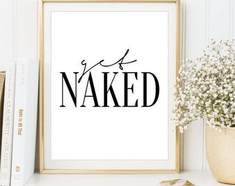 Get naked print Bathroom wall art bathroom decor washroom art bathroom sign bathroom poster Printable art home decor DIGITAL FILES