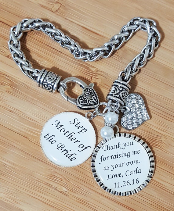 Step Mother of the Bride Gift Step Mother of the Bride Bracelet Step Mother Bracelet Step Mother Gift Thank You for Raising Me as Your Own