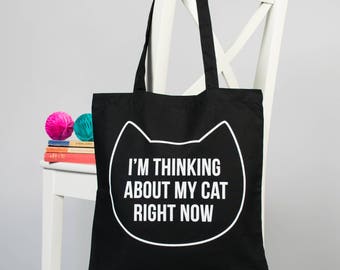 Cat tote bag gift for her, Cat lover gift, Shopping bag, Birthday gift, I'm thinking about my cat right now bag