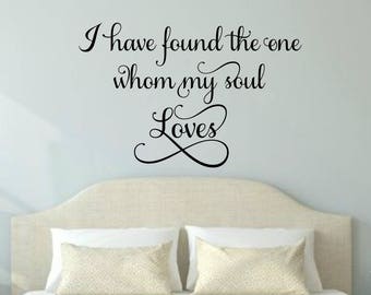 I Have Found The One Whom My Soul Loves Wall Decal Romantic Wall Decal Couples Love Wall Decal Wedding Master Bedroom Wall Decals