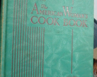 1940 The American Woman's Cook Book by ruth berolzheimer-indexed