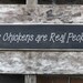 My Chickens are Real Peckers, chicken coop sign, wooden painted signs, chicken house decor, funny signs