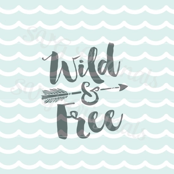 Download Wild and Free SVG Wild & Free SVG Vector File. Crixut Explore