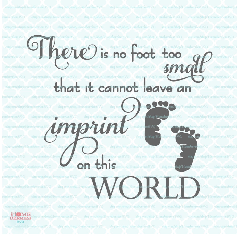 Download No Foot Too Small Quote svg Baby svg Baby Quote SVG Infant