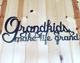 Grandkids make life grand metal sign
