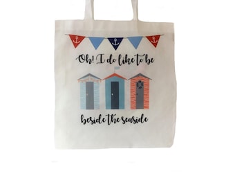 Personalised Tote Bag, Beach Bag, Oh I do like to be beside the seaside, Nan, Friend Gift, Camping, Caravan, Beach Huts,Nautical