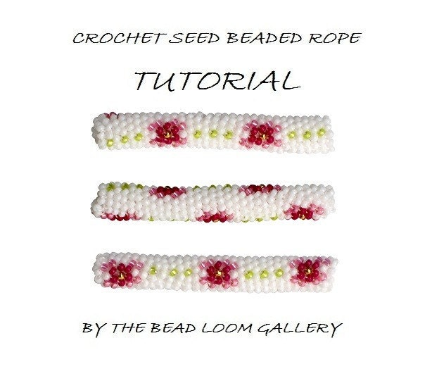 Crochet or Peyote Seed Beaded Rope PATTERN Floral Design II