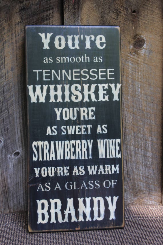 Tennessee Whiskey Lyrics Wood Sign Primitive Wood sign Music