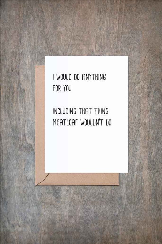 I Would Do Anything For You Love Card. Valentine's Day