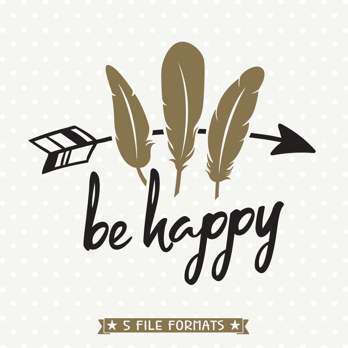 Download Be Happy SVG file SVG Quote file Tribal svg Womens Tshirt