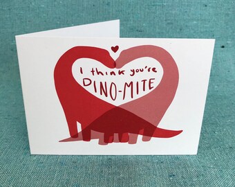 I Think You're Dino-mite greetings card