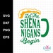 shenanigans Svg, Lucky Svg, St Patricks day Svg, Lucky clover Svg, Lucky charm Svg, Cutting files for Silhouette Cameo, ScanNCut, Cricut