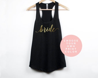 Bride Tank Top, Bride Shirt, Racerback Tanks Shirt, Bride Gift, Bridal Shower Gift, Bachelorette Party Shirts