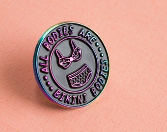 All Bodies Are Bikini Bodies - Rainbow Plated Soft Enamel Pin