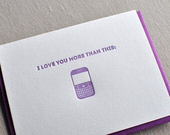 I Love You More Than This (Blackberry Image) Geeky Letterpress Card & Envelope