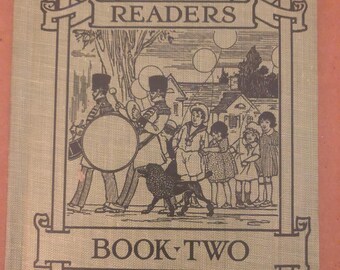 The Happy Children Readers Book Two pennell and Cusack hardcover book 1927