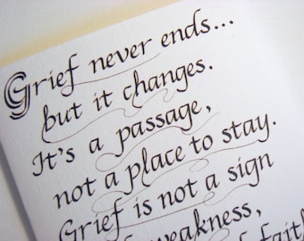 Sympathy Calligraphy Card -- Grief Quote Card, card size 4.25 X 5.5 inches, blank inside