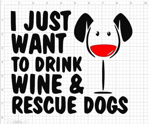 Download Drink Wine Rescue Dogs SVG EPS DXF Studio3 Cut Files