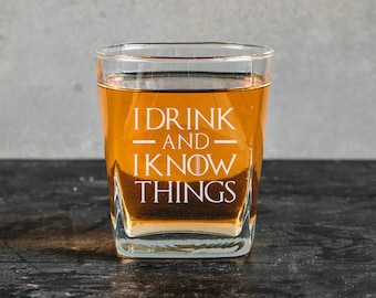 I drink and I know things Whiskey Glass 11oz Large Game of Thrones engarved