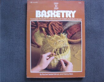Step by Step Basketry by Gilman & Bess collectible vintage book