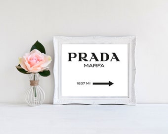 Prada Marfa Iconic Sign - Prada Home Decor - Wall Art