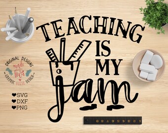 Teaching is my jam svg cut file, teaching svg, teachers svg, school svg, learning cut file, teachers cut file, teaching jam svg, cricut