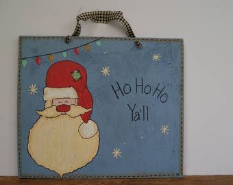Santa Sign, Ho Ho Ho Ya'll, Hand Painted Christmas Sign, Wood Santa Sign, Wooden Christmas Sign, Santa Claus Decoration, Santa Claus Sign