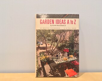 Vintage Book- Garden Ideas from A to Z