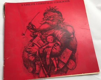 Children's "A Child's Christmas Cookbook" -- Vintage