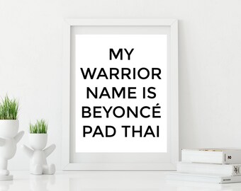 The Mindy Project, My Warrior Name is Beyoncé Pad Thai, TV Quote, Mindy Kaling - Digital Download