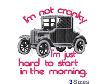 Im Not Cranky Classic Car - Machine Embroidery Design