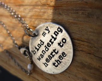 Bind My Wandering Heart to Thee necklace
