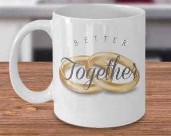 Better Together #love #marriage #wedding #valentine #valentine's day #couple #union #anniversary #birthday #rings