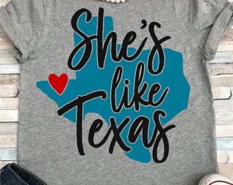 She's like Texas svg, Texas svg, Love Texas svg, Texas girl svg, SVG Dxf EPS Png Jpg Vector Clipart Cut Print File Cricut & Silhouette Decal