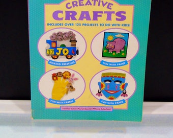 125 Projects to Do With Kids Creative Crafts Book Arts and Crafts Activity Book by Heather Amery 1994 Random House Book