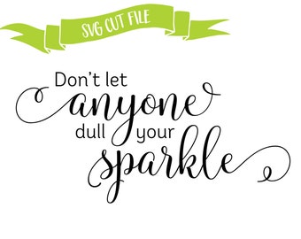 Inspirational Quote SVG - Svg Cut File - Silhouette Cut File - Cricut Download - DXF Cut File - Instant Download Cut File - DIY Wall Art