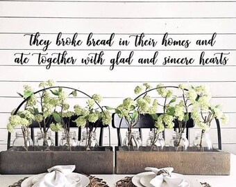 SALE! They Broke Bread in their Homes and ate Together with glad and sincere Hearts- Wall Art