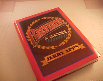Book Breweries Of Wisconsin by Jerry Apps with Dust Cover Mint Condition
