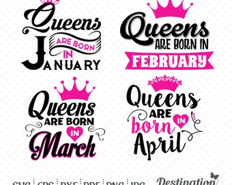 Queens are Born in SVG Files, Month Birthday Cutting Files, Silhouette Cricut Files, Vinyl Decal, Layered Vector, dxf eps png jpg pdf, D/055