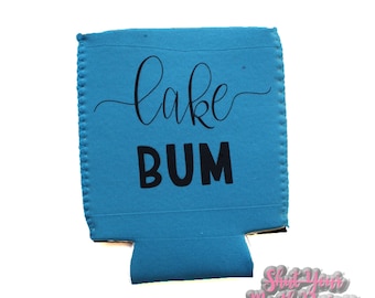 Lake Bum, Beer Can Holder, Insulated Can Cooler, Party Favors, Beer Sleeve, Funny Beer Can Cooli, Gift for Beer Lover, Beverage Holder,Funny